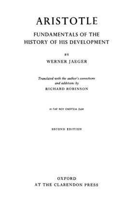 WERNER JAEGER - ARISTOTLE FUNDAMENTALS OF THE HISTORY OF HIS DEVELOPMENT