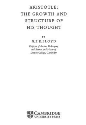 G.E.R. LLOYD - ARISTOTLE: THE GROWTH AND STRUCTURE OF HIS THOUGHT