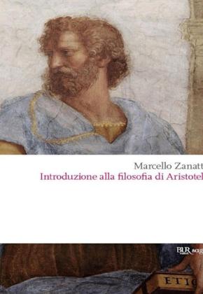 Marcello Zanatta - Introduzione alla filosofia di Aristotele