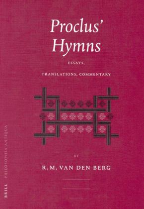 Proclus - R.M. VAN DEN BERG - PROCLUS’ HYMNS